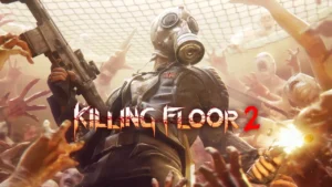 killing floor 2 free download