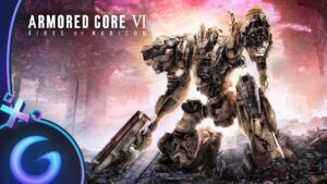 ARMORED CORE VI FIRES OF RUBICON