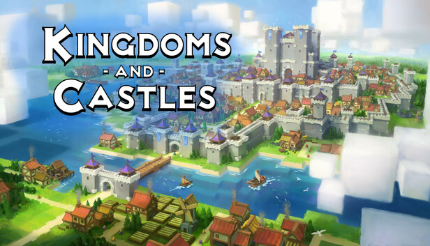 Kingdoms and Castles