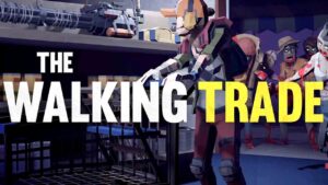 تحميل لعبة The Walking Trade للكمبيوتر كاملة من ميديا فاير - Wifi4Games